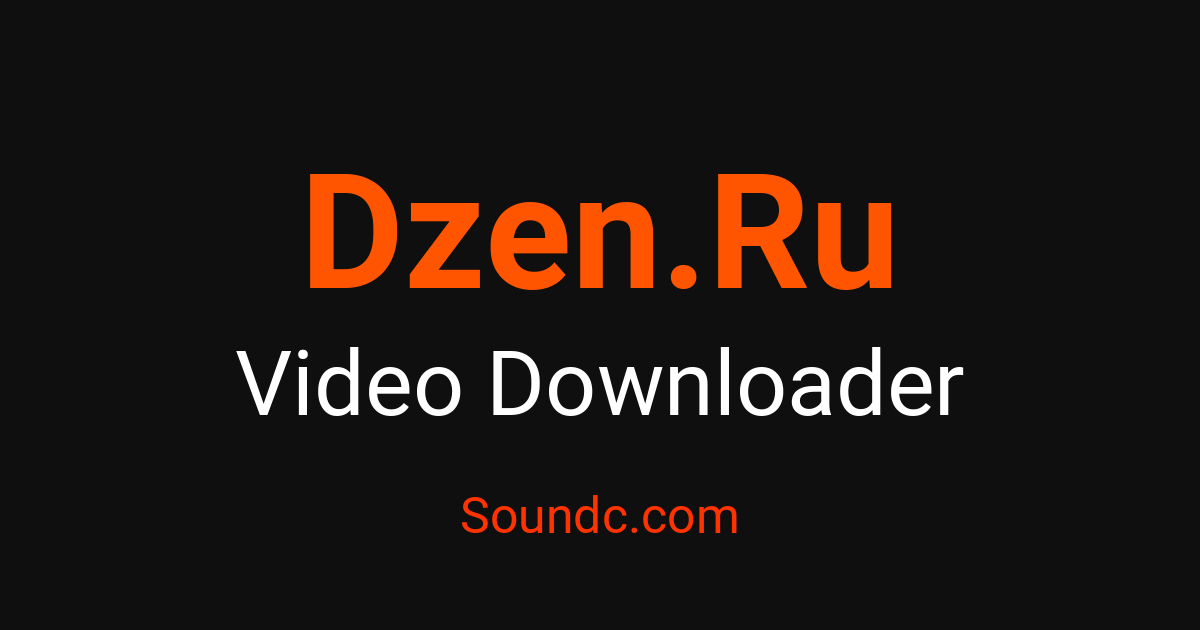 How Ru Images Preserve Dzen.Ru Sounds, Videos & Images — Record Media with Soundc ...