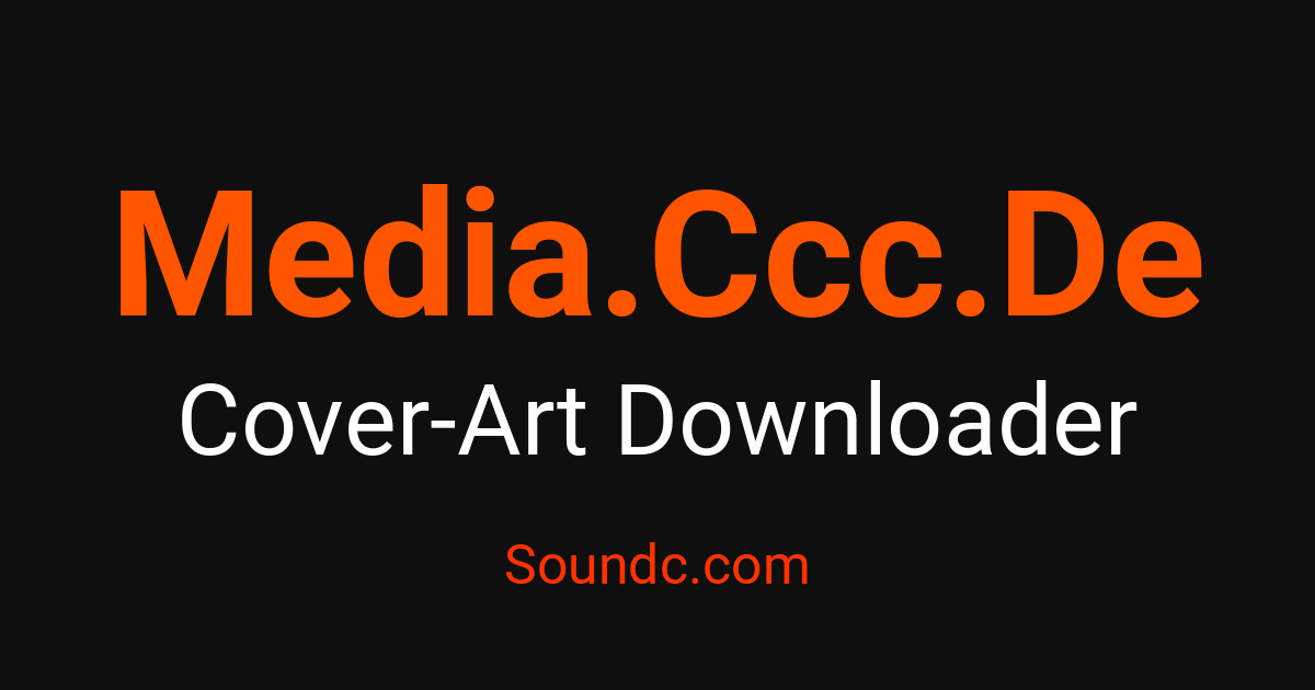 Media.Ccc.De Cover Art Downloader - Capture Cover Art Free | Soundc.com ...