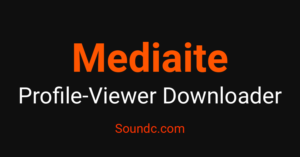 Mediaite Profile Viewer – View Profiles Anonymously | Soundc – Soundc