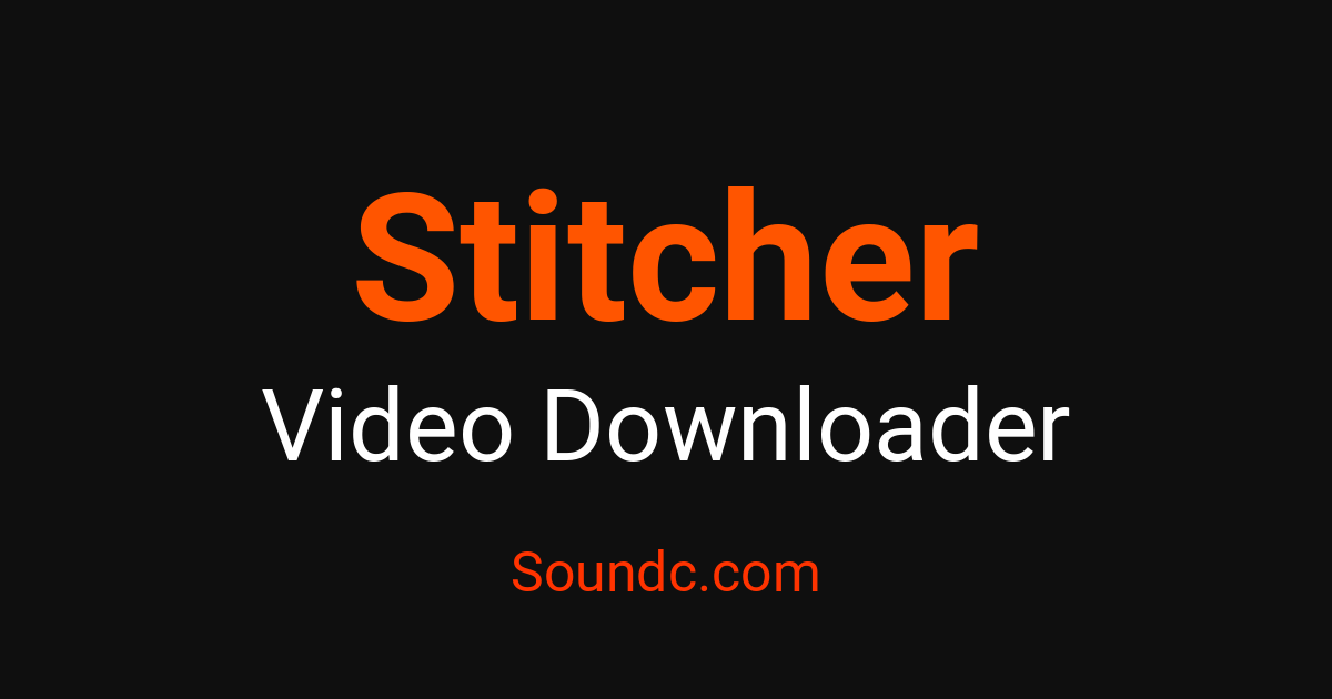 Preserve Stitcher Sounds, Videos & Images — Record Media with Soundc ...